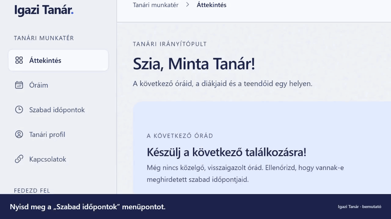 A Szabad időpontok menüpont megnyitása, majd a naptár Hét nézetének kiemelése.